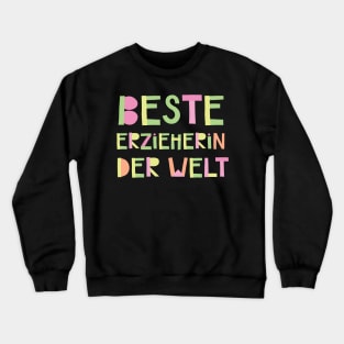 Beste Erzieherin der Welt Crewneck Sweatshirt